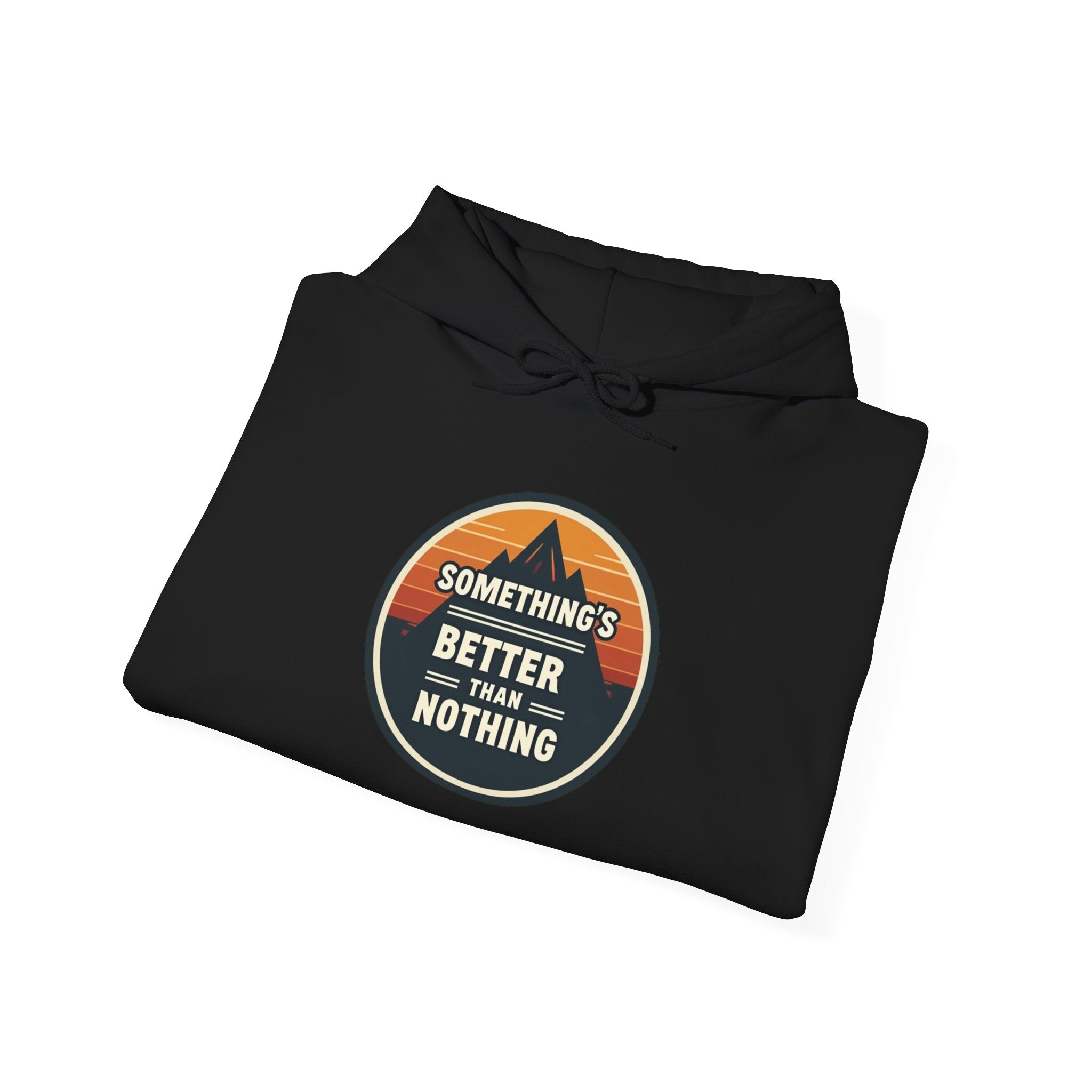 Hoodie - "Something Better Than Nothing" Vintage Mountain Graphic Hoodie